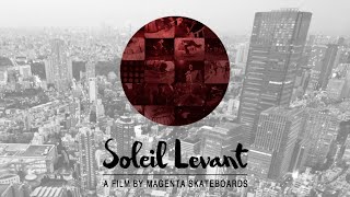 SOLEIL LEVANT  Magenta Skateboards [upl. by Sivi]