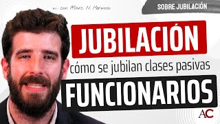 ¿Cómo funciona la Jubilación para los Funcionarios [upl. by Charron770]