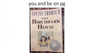 Birchbark House Chapter 11 [upl. by Anialem351]