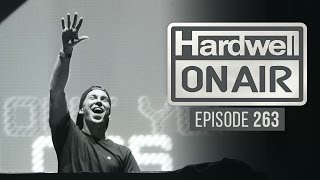 Hardwell On Air 263 [upl. by Chiarra]