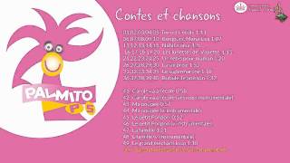 Palmito Ps  Contes et Chansons [upl. by Erodisi]