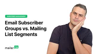 Email Subscriber Groups vs Segments Which One Should You Use  MailerLite Tutorial [upl. by Seem]