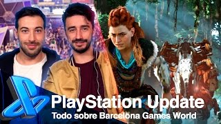 NECESITAS saber de BARCELONA GAMES WORLD  PlayStation Update [upl. by Panaggio]