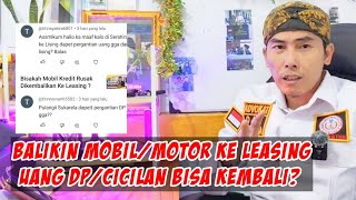 Kembalikan motormobil kredit uang dp bisa kembali atau hangus [upl. by Schifra58]