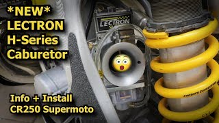 New Lectron H Series Carb Info  Install on CR250 Supermoto [upl. by Hnib252]