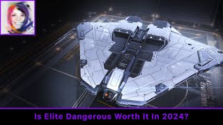 Is Elite Dangerous Worth It In 2024 [upl. by Cristabel]