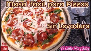 Masa Fácil para pizza Sin Levadura [upl. by Ailekahs]