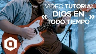 Kelly Spyker  Dios En Todo Tiempo  Video Tutorial Guitarra Eléctrica  Director Creativo 🎸🎼 [upl. by Bronk]