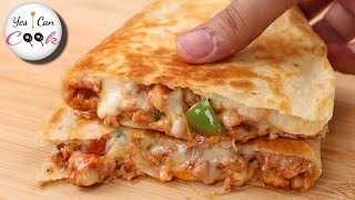 This Is The Tastiest Recipe I Have Ever Eaten ❗️ Chicken Cheese Quesadilla by YES I CAN COOK [upl. by Arrik507]