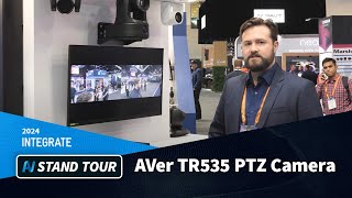 Integrate 2024  AVer TR535 PTZ Camera [upl. by Otreblanauj648]