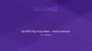 Graffiti hip hop beat  instrumental FREE [upl. by Ogdan]