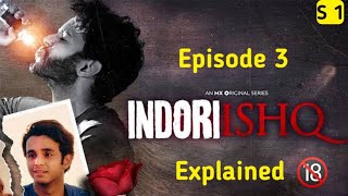 Indori Ishq  Season 1  Episode 3  Love me lagi hai  Explained in hindi  Lucky The Explainer [upl. by Rosabel]