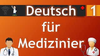 1  Deutsch für Mediziner [upl. by Dyane]