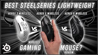 BEST Steelseries Gaming Mouse  Aerox 3  Aerox 5  Aerox 9 Ultra Lightweight Mice Review [upl. by Khosrow693]