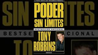 Poder Sin Límites Cómo DESBLOQUEAR tu Potencial con Tony Robbins Aprende a sacar lo MEJOR de TÍ [upl. by Yendirb167]