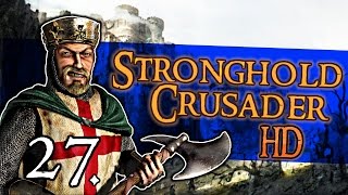 Stronghold Crusader HD  A keresztesek nyomában 27rész quotMenedékquot [upl. by Patrizio941]