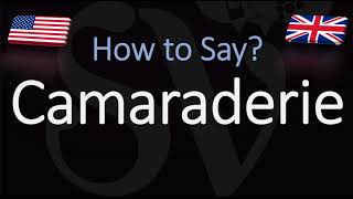 How to Pronounce Camaraderie CORRECTLY [upl. by Mclyman968]