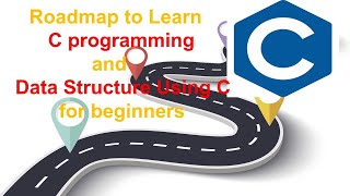 Roadmap to Learn C programming and Data Structure Using C for beginners  by sayan Chakraborty [upl. by Adonis]