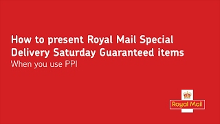 How to present royal Mail Special Delivery Saturday Guaranteed items when you use PPI [upl. by Dranyar]