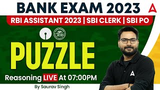 BANK EXAM 2023  RBI Assistant 2023  SBI Clerk  SBI PO  Puzzle Reasoning By Saurav Singh [upl. by Ais]