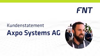 Kundenstatement Axpo Systems AG  FNT Software [upl. by Atirahs]