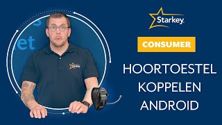 Starkey hoortoestellen koppelen met een Android telefoon [upl. by Dnalkrik]