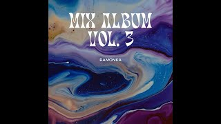 Ramonka  Mix Albums III [upl. by Ecitnerp]