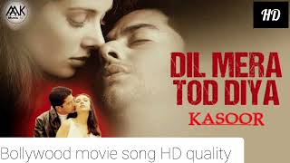 Dil Mera Tod Diya UsneKasoor movie song bollywood movie songHD SONGsad songhindi songs old [upl. by Ileak]