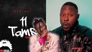 Medikal Diss Amerado in New Song  11 Tams Reaction [upl. by Dean]