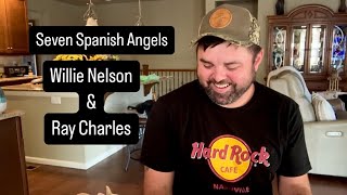 SEVEN SPANISH ANGELS  WILLIE NELSON AND RAY CHARLES [upl. by Siletotsira26]