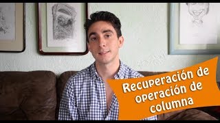 ✅ RECUPERACIÓN OPERACIÓN de COLUMNA  Hernia Discal L3L4 L5S1 [upl. by Yelwar556]