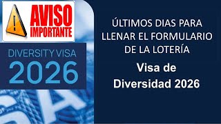 Último aviso lotería de visas de diversidad DV 2026 [upl. by Ronile]