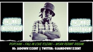 Popcaan  Fall In Love Clean  Audio  Work Permit Riddim Yard Vybz Entertainment  2014 [upl. by Nyliuqcaj]