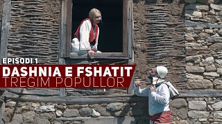 Tregim Popullor  Dashnia e Fshatit  Episodi 1 [upl. by Flavia]