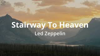 Led Zeppelin  Stairway To Heaven Lyrics [upl. by Farika309]