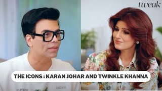 The Icons Karan Johar and Twinkle Khanna  Tweak India [upl. by Hans]