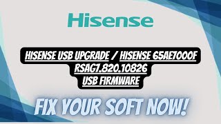 FIX YOUR RSAG782010826 hisense 65AE7000F BY A SIMPLE USB UPDATE [upl. by Sama]