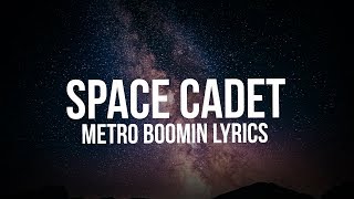 Metro Boomin  Space Cadet Lyrics [upl. by Nobie]