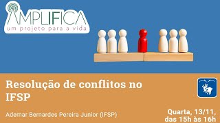 Resolução de conflitos no IFSP [upl. by Cherish]