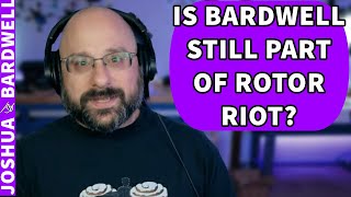 Is Bardwell Still a Rotor Riot Cast Member Does He Ever Take Vacations  FPV Questions [upl. by Brathwaite]