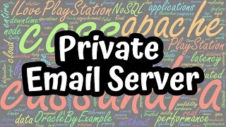 Private Email Server [upl. by Donall]