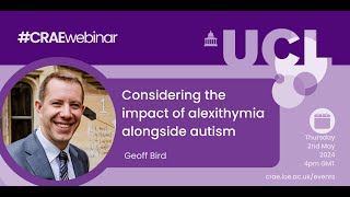 Considering the impact of alexithymia alongside autism with Geoff Bird 2May2024 [upl. by Jasun172]