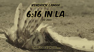 Kendrick Lamar  616 In LA Lyrics Video [upl. by Atil]