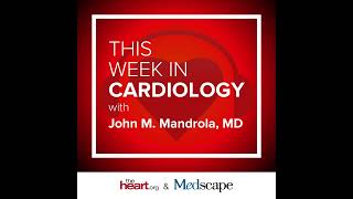 Oct 26 2018 This Week in Cardiology Podcast [upl. by Retluoc]