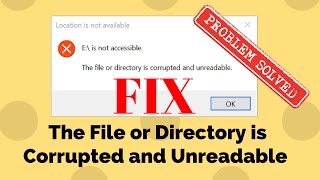 Fix The File or Directory is Corrupted and Unreadable Error [upl. by Cattan]