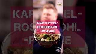 KartoffelRosenkohlPfanne gundelpfannen rezept cooking healthycooking kochenmitleidenschaft [upl. by Ynnus942]