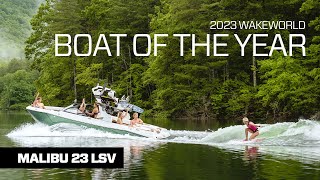 2023 Wakesurfing amp Wakeboarding Boat of the Year  Malibu Wakesetter 23 LSV  BestSelling Wakeboat [upl. by Thaine323]