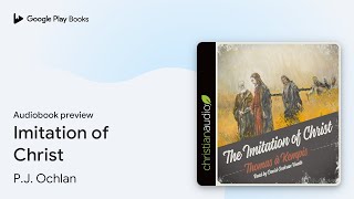 Imitation of Christ by PJ Ochlan · Audiobook preview [upl. by Polash]