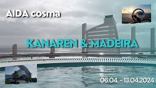 Kanaren amp Madeira mit AIDA cosma vom 06042024 ab Cran Canaria erste Aida Norwegen 24 Kreuzfahrt [upl. by Einahpehs]