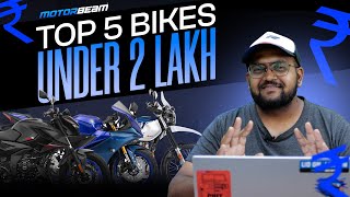 Top 5 Bikes Under ₹2 Lakhs  OnRoad Prices  MotorBeam [upl. by Knoll168]